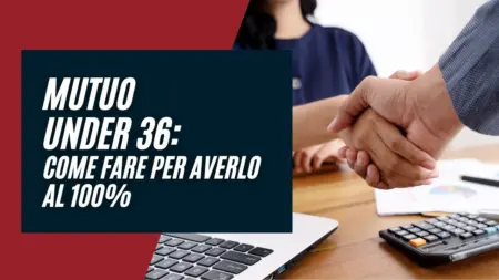 Mutuo giovani under 36: prorogato fino alla fine del 2024